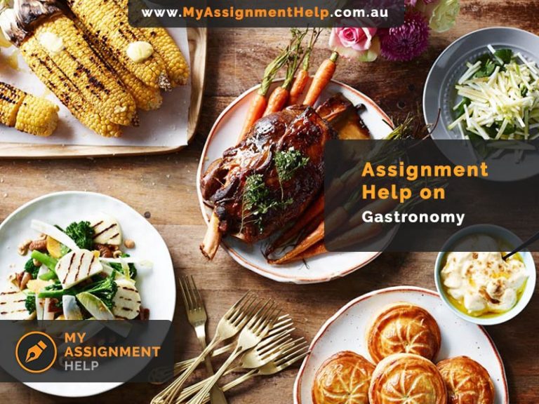 assignment-help-on-gastronomy-myassignmenthelp-australia