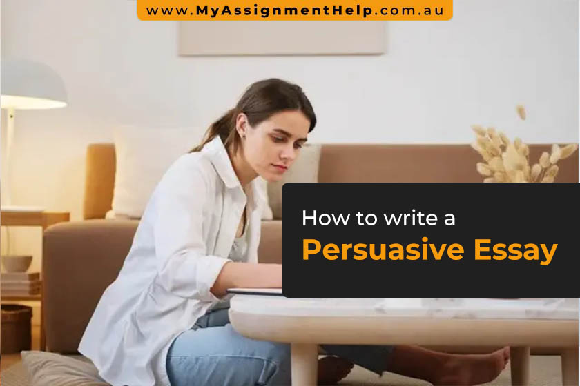 How to write a Persuasive Essay