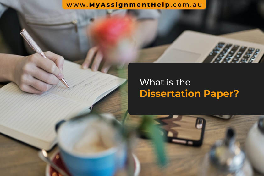 What is the Dissertation Paper