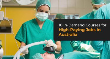 10 In-Demand Courses Which Offer High-Paying Jobs in Australia