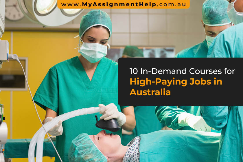 10 In-Demand Courses Which Offer High-Paying Jobs in Australia
