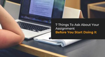 7 Things To Ask About Your Assignment Before You Start Doing It
